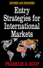 Entry strategies for international markets by Franklin R. Root