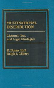 Cover of: Multinational distribution: channel, tax, and legal strategies
