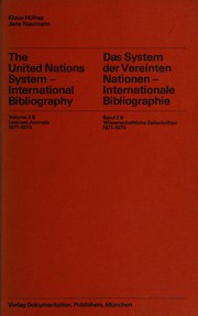 Cover of: The United Nations system, international bibliography [a publication of the Research Unit of the German United Nations Association, Bonn, Berlin]