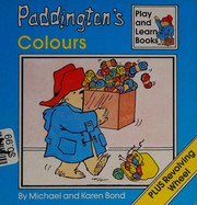 Cover of: Paddington's colours by Michael Bond