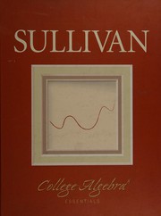 Cover of: College algebra essentials by Michael Joseph Sullivan Jr.