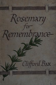 Cover of: Rosemary for remembrance. by Clifford Bax