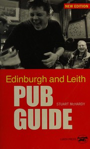 Cover of: Edinburgh and Leith pub guide by Stuart McHardy