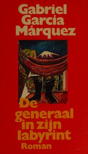 Cover of: De generaal in zijn labyrint: roman