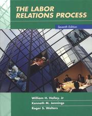 Cover of: The labor relations process by William H. Holley