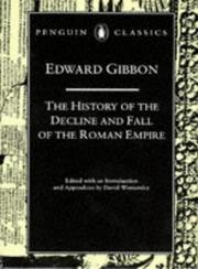 Cover of: Decline and Fall of the Roman Empire boxed set (Penguin Classics) by Edward Gibbon, David P. Womersley