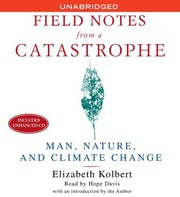 Cover of: Field Notes From a Catastrophe - Man, Nature, and Climate Change