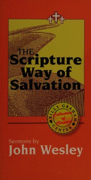 Cover of: The scripture way of salvation by John Wesley