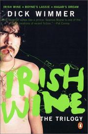 Cover of: The Irish wine trilogy by Dick Wimmer