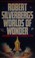 Cover of: Robert Silverberg's Worlds of Wonder