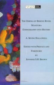 The Ojibwa of Berens River, Manitoba by A. Irving Hallowell