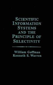 Scientific information systems and the principle of selectivity by William Goffman