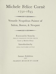 Cover of: Michele Felice Cornè, 1752-1845: versatile Neapolitan painter of Salem, Boston, & Newport.