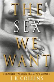 Cover of: The Sex We Want: Straight Talking from 90s Women