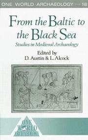 Cover of: From the Baltic to the Black Sea: studies in medieval archaeology