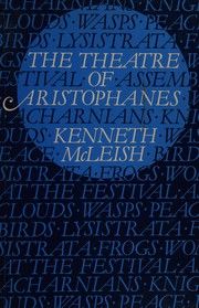 Cover of: The theatre of Aristophanes by Kenneth McLeish
