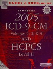 Cover of: Saunders 2005 ICD-9-CM, volumes 1, 2, and 3 and HCPCS level II by Carol J. Buck