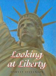 Looking at liberty by Harvey Stevenson