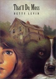 Cover of: That'll do, Moss by Betty Levin