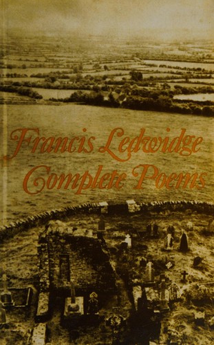 The complete poems of Francis Ledwidge by Francis Ledwidge