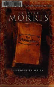 Cover of: The homeplace by Gilbert Morris