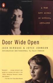 Door wide open : a beat love affair in letters, 1957-1958 by Joyce Johnson, Jack Kerouac