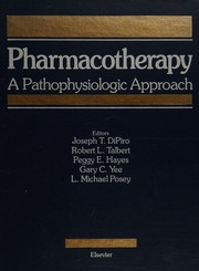 Cover of: Pharmacotherapy by editors, Joseph T. DiPiro ... [et al.].