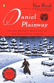 Cover of: Daniel Plainway: Or The Holiday Haunting of the Moosepath League
