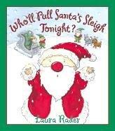 Cover of: Who'll pull Santa's sleigh tonight? by Laura Rader