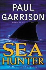 Cover of: Sea hunter by Paul Garrison