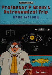 Cover of: Professor P. Brain's Astronomical Trip (Reading Well) by Anna McLeay