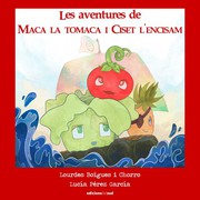 Cover of: Les aventures de Maca la tomaca i CIset el'encisam by 