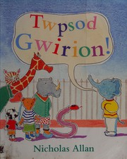 Cover of: Twpsod Gwirion by Nicholas Allan, Emily Huws