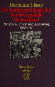 Cover of: Die Kulturgeschichte der Bundesrepublik Deutschland by Hermann Glaser