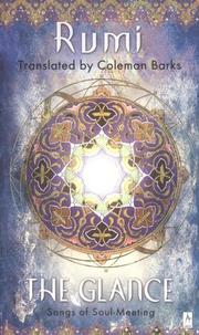 Cover of: The Glance by Rumi (Jalāl ad-Dīn Muḥammad Balkhī)