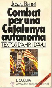 Cover of: Combat per una Catalunya autònoma: textos d'ahir i d'avui