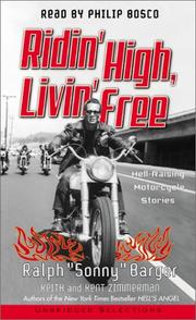 Cover of: Ridin' High, Livin' Free: Hell-Raising Motorcycle Stories