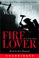 Cover of: Fire Lover