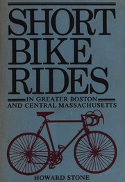 Cover of: Short bike rides in greater Boston and central Massachusetts