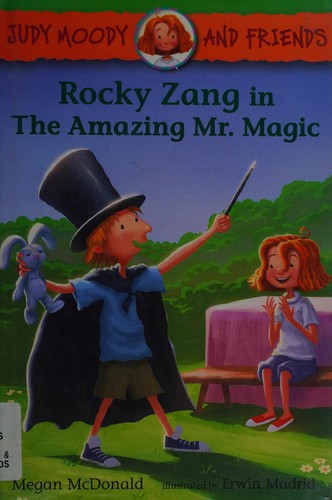 Rocky Zang in The amazing Mr. Magic by Megan McDonald