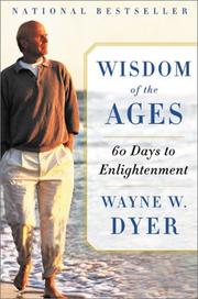 Cover of: Wisdom of the Ages by Wayne W. Dyer