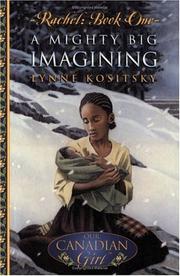 Cover of: Rachel: A Mighty Big Imagining (Our Canadian Girl)