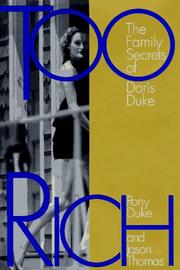 Cover of: Too rich: the family secrets of Doris Duke