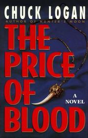 Cover of: The price of blood by Chuck Logan