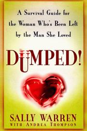 Cover of: Dumped!: a survival guide for the woman who's been left by the man she loved
