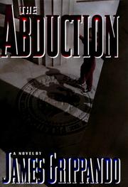 Cover of: The abduction by James Grippando