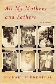 Cover of: All My Mothers and Fathers by Michael Blumenthal, Michael Blumenthal