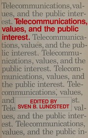 Cover of: Telecommunications, values, and the public interest