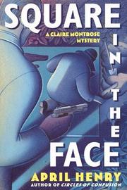 Cover of: Square in the face by April Henry