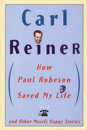 Cover of: How Paul Robeson saved my life and other mostly happy stories
